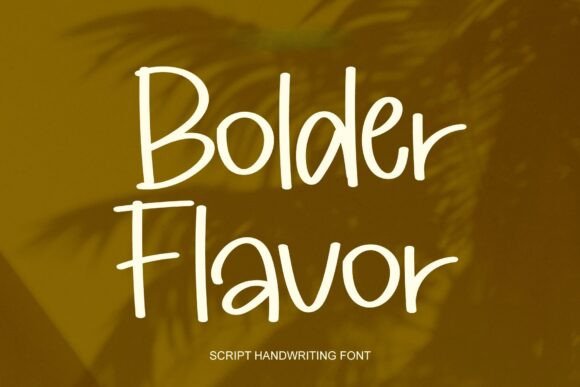 Bolder Flavor: A Bold Script Font for Marketers