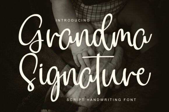 Grandma Signature: A Timeless Script Font for Makers