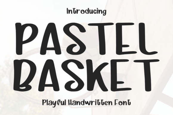 Pastel Basket Font: A Designer’s Take