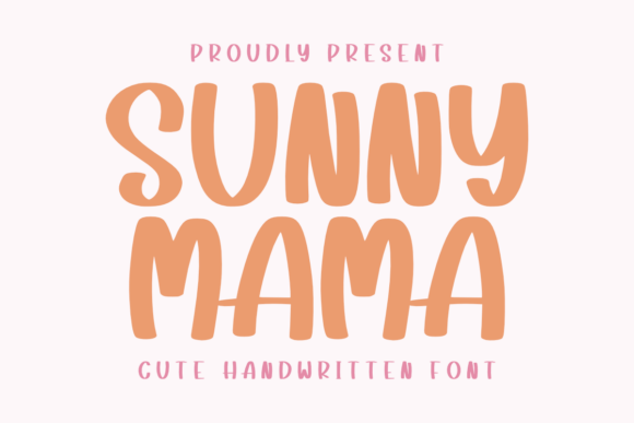 Sunny Mama: The Handwritten Font for Marketers